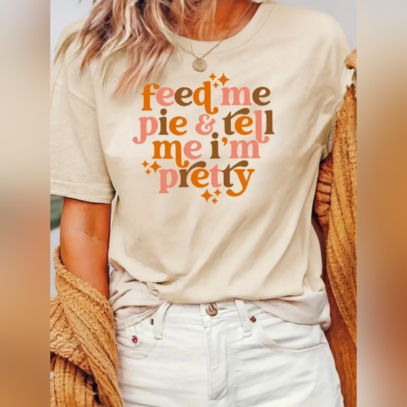 Feed Me Pie Tee - Picture 1 of 3